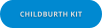 CHILDBURTH KIT