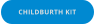 CHILDBURTH KIT